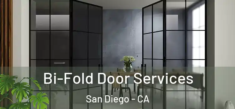 Bi-Fold Door Services San Diego - CA