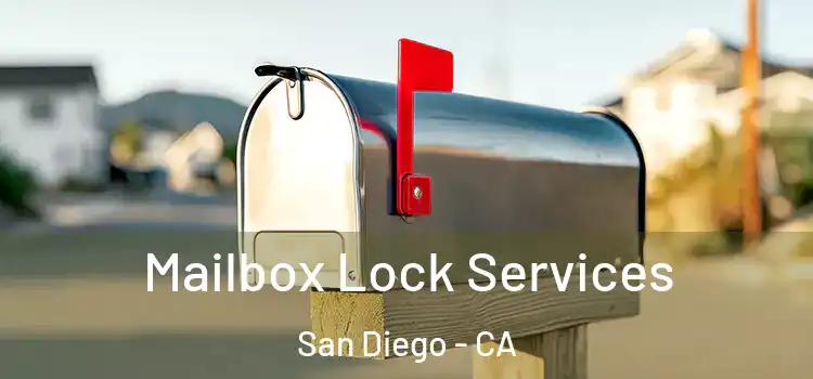  Mailbox Lock Services San Diego - CA