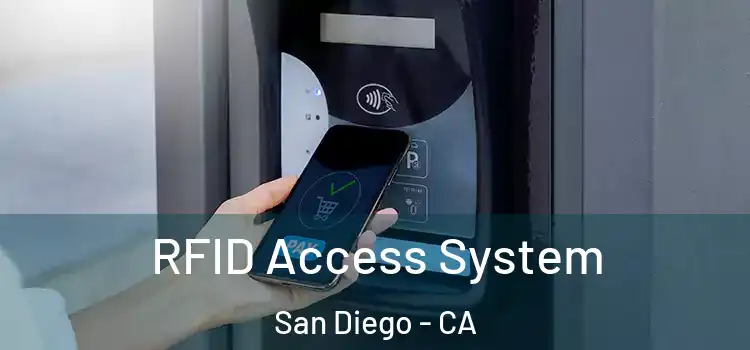  RFID Access System San Diego - CA