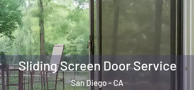 Sliding Screen Door Service San Diego - CA